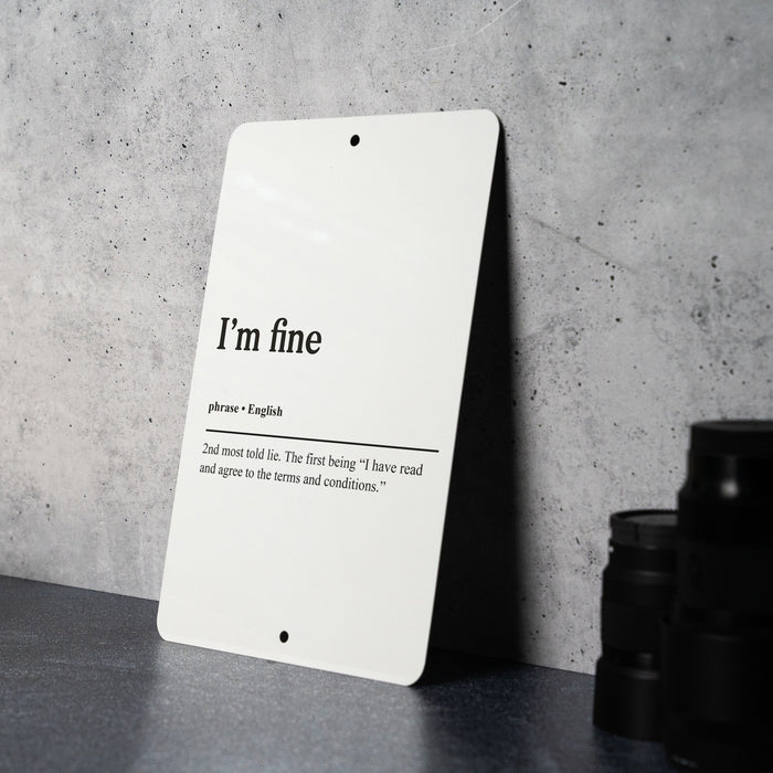 I'm Fine Definition Metal Sign - The Second Most Told Lie, Insightful Humor, Honest Wall Art, Reflective Office Decor, Funny Decor
