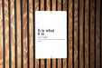 It Is What It Is Definition Metal Sign - Funny Decor, Philosophical Joke, Casual Wisdom Decor, Funny Office Accessory