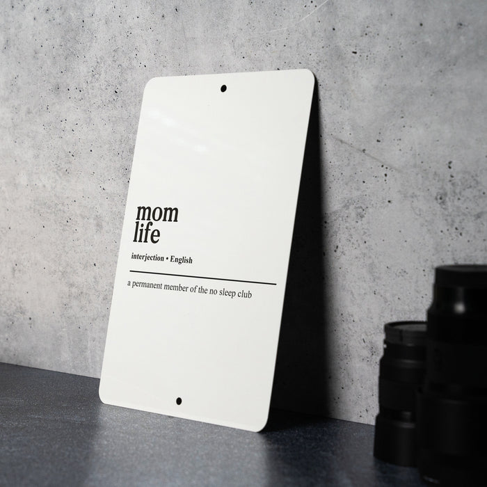 Mom Life Definition Metal Sign - No Sleep Club, Funny Motherhood, Funny Parenting Quote, Sleep Deprivation Joke, Whimsical Nursery Decor