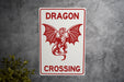 Dragon Crossing Metal Sign, Fantasy Decor, Mythical Creature Sign, Unique Gift, Magical Home Decor