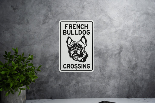 French Bulldog Crossing Metal Sign, Frenchie Lover Decor, Pet Safety Sign, Unique Home Accessory, Wall Art