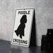Poodle Crossing Metal Sign, Dog Lover Gift, Pet Safety Alert, Cute Animal Crossing, Home Decor, Garden Sign