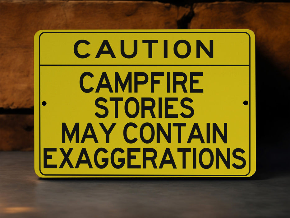 Caution Campfire Stories May Contain Exaggerations Metal Sign, Outdoor Humor, Camping Decor, Fire Pit Sign, Storyteller Gift