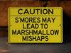 Smores May Lead to Marshmallow Mishaps Metal Sign, Camping Warning, Funny Outdoor Decor, Fire Pit Safety, Sweet Treat Alert