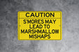 Smores May Lead to Marshmallow Mishaps Metal Sign, Camping Warning, Funny Outdoor Decor, Fire Pit Safety, Sweet Treat Alert