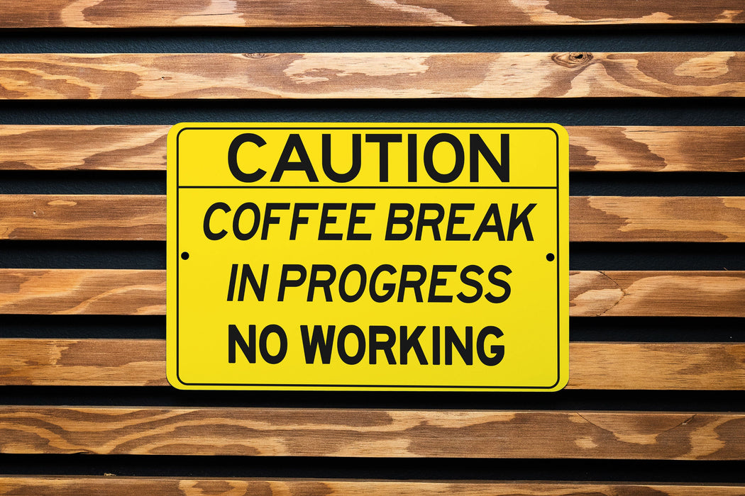 Coffee Break In Progress Metal Sign, Office Humor, Break Room Decor, Workplace Sign, Coffee Lover Gift