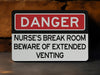 Entering Nurse's Break Room - Prepare for Extended Venting Metal Sign, Healthcare Humor, Nursing Staff Decor, Hospital Sign, Nurse Gift