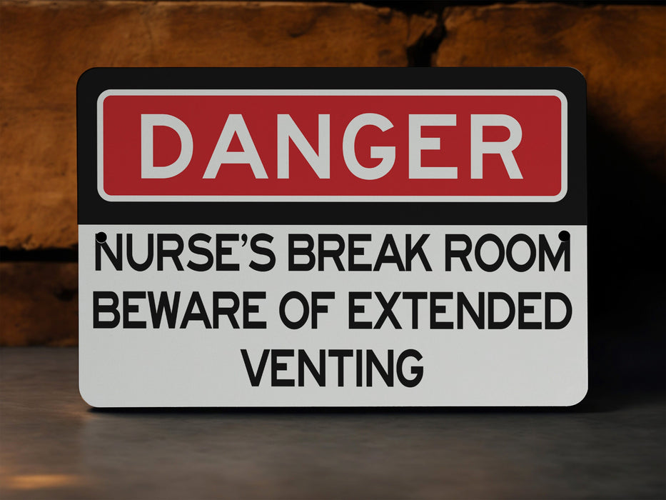 Entering Nurse's Break Room - Prepare for Extended Venting Metal Sign, Healthcare Humor, Nursing Staff Decor, Hospital Sign, Nurse Gift