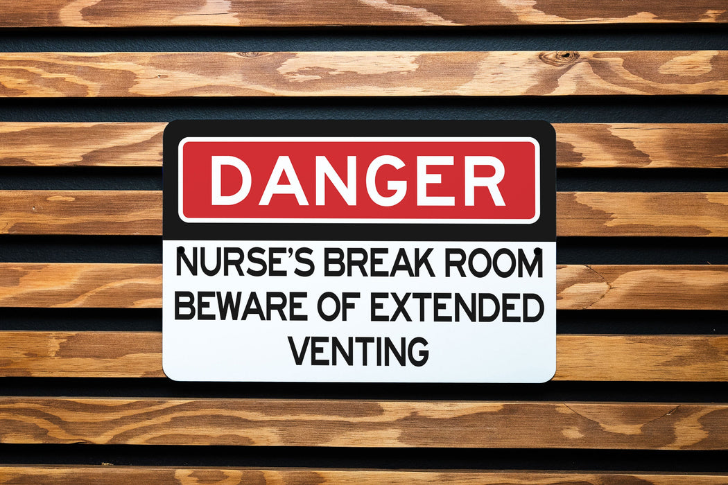 Entering Nurse's Break Room - Prepare for Extended Venting Metal Sign, Healthcare Humor, Nursing Staff Decor, Hospital Sign, Nurse Gift