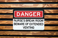 Entering Nurse's Break Room - Prepare for Extended Venting Metal Sign, Healthcare Humor, Nursing Staff Decor, Hospital Sign, Nurse Gift