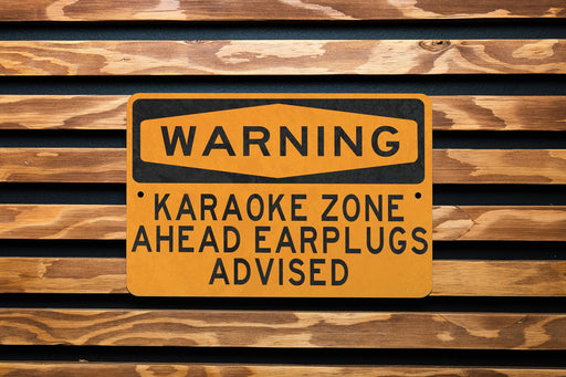 Warning Karaoke Zone Ahead Earplugs Advised Metal Sign