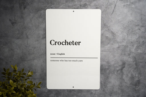 Crocheter Definition Metal Sign, Crochet Lover Decor, Yarn Crafting Art, Hooked on Crochet, Creative Hobby Sign