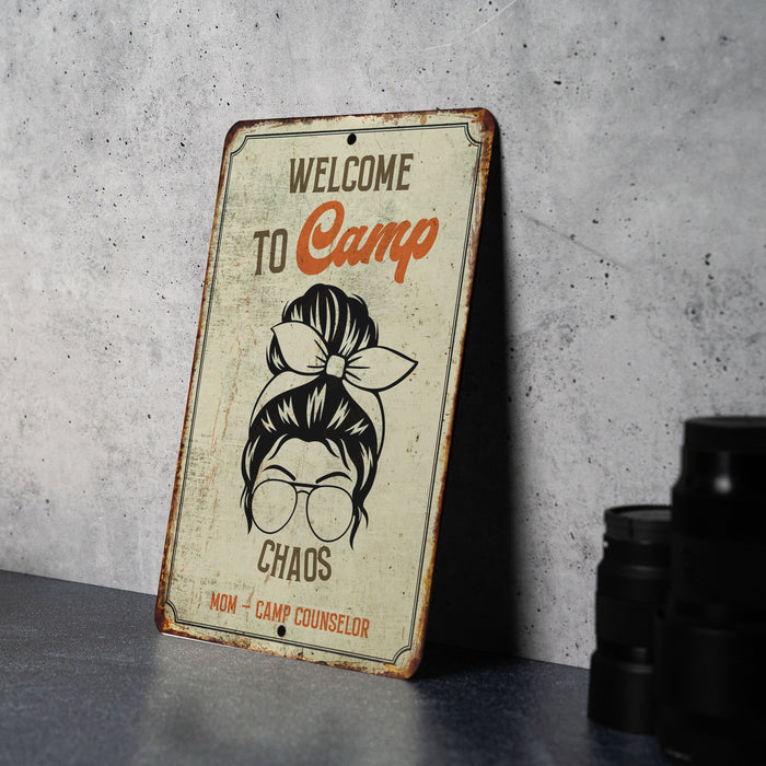 Welcome to camp chaos. Camp counselor - mom Metal Sign - Family Fun Decor, Parenting Adventure, Home Sign, Mom's Camp, Chaos Coordinator
