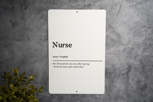 Nurse Definition Metal Sign - Healthcare Decor, Nurse Pride, Medical Profession, Inspirational Quote, Hospital Art
