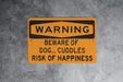 Beware of Dog.. Cuddles Metal Sign, Dog Lover Decor, Pet Friendly Warning, Cute Dog Sign, Animal Cuddle Alert