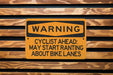 Warning Cyclist May Start Ranting About Bike Lanes Metal Sign, Cycling Advocacy, Bike Lane Humor, Cyclist Warning Sign