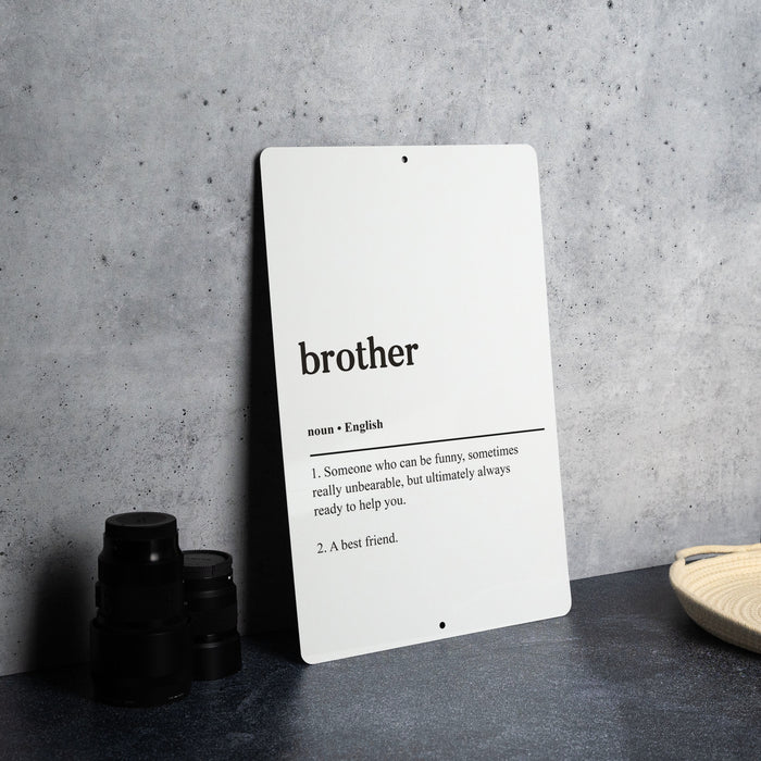 Brother Definition Metal Sign, Sibling Humor, Family Bond Decor, Gift for Brother, Brotherly Love Wall Art
