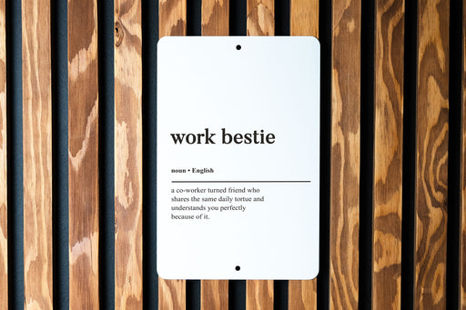 Work Bestie Definition' Metal Sign, Office Friendship, Coworker Humor Decor, Work Pal Appreciation, Professional Bond Art