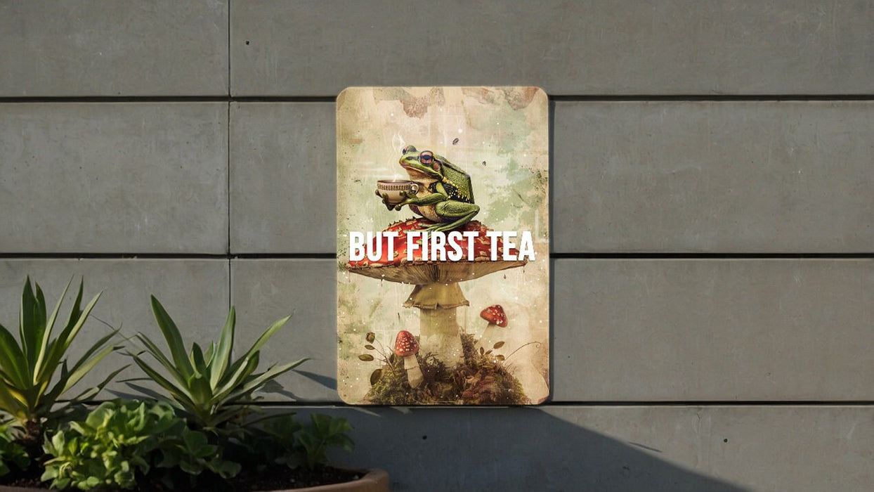 But First Tea Metal Poster - Tea Lover, Morning Ritual, Kitchen Art, Cozy Decor, Relaxation