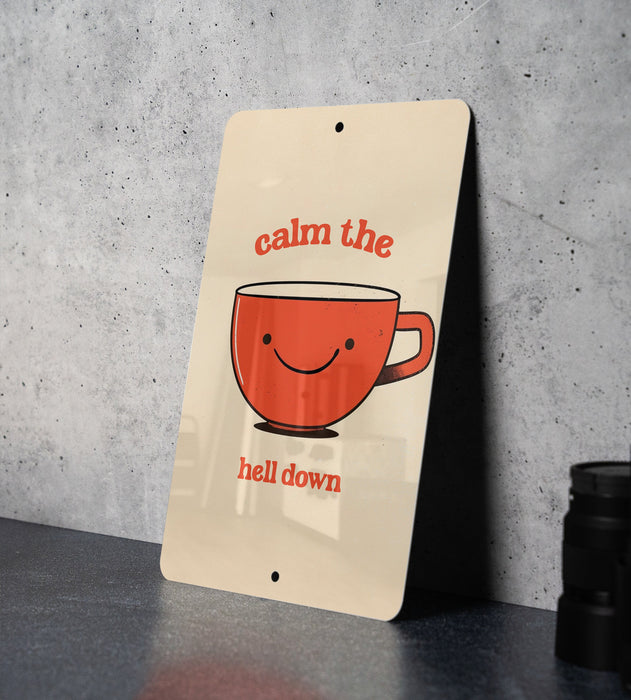 Calm the Hell Down Metal Poster - Boho Style, Coffee Art, Relaxing Quote, Kitchen Decor, Zen Vibe