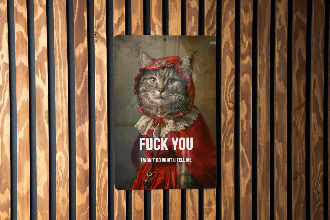 Fuck You I Won't Do What U Tell Me Metal Poster - Defiance Theme, Rebel Art, Statement Decor, Personal Freedom, Wall Sign