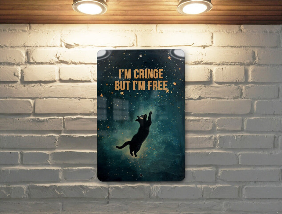 Cringe but Free Metal Poster - Self Acceptance, Unique Personality, Freedom Art, Quirky Quote, Individuality Decor