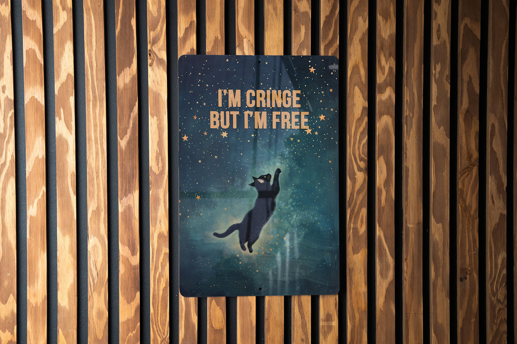 Cringe but Free Metal Poster - Self Acceptance, Unique Personality, Freedom Art, Quirky Quote, Individuality Decor