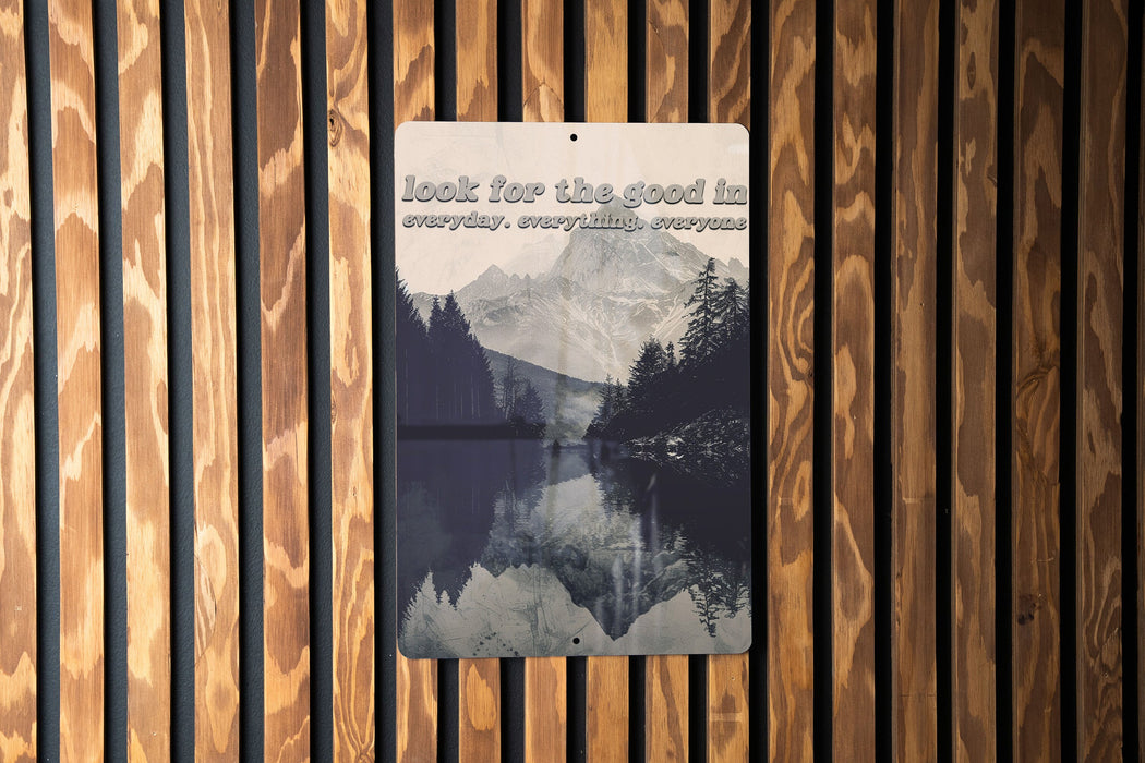Find Good Everyday Metal Poster - Optimism Quote, Positive Outlook, Kindness Art, Uplifting Message, Universal Good