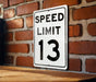 Speed Limit 13 MPH Sign - Custom Speed Control Aluminum Sign