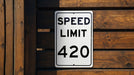 Speed Limit 420 MPH Sign - Fun Novelty Aluminum Sign for Entertainment Spaces
