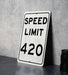 Speed Limit 420 MPH Sign - Fun Novelty Aluminum Sign for Entertainment Spaces