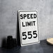 Speed Limit 555 MPH Sign - Custom Aluminum Sign for Themed Decor