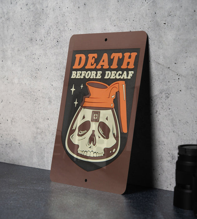 Death Before Decaf - Metal Sign - Gift For Coffee Lovers, Coffee Sign, Metal Wall Art, Kitchen Decor