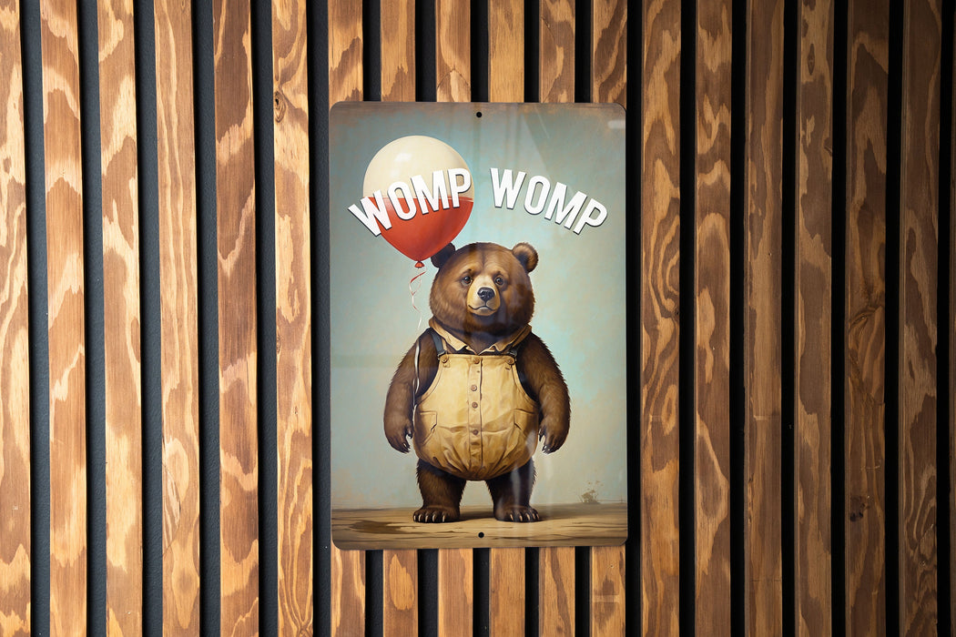 Womp Womp Metal Sign - Dismissive Humor, Funny Sound Effect, Cheeky Quote