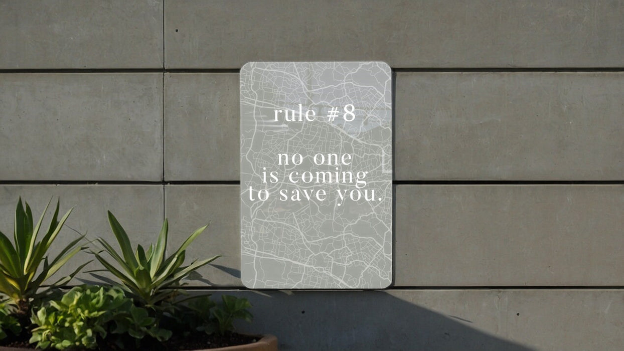 8: No One Is Coming to Save You - Metal Sign - Embrace Self-Reliance and Motivation