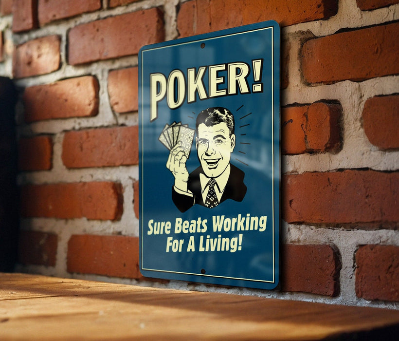 Funny Gambling Sign - Metal Sign for Poker Players - Unique Gift