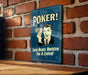 Funny Gambling Sign - Metal Sign for Poker Players - Unique Gift