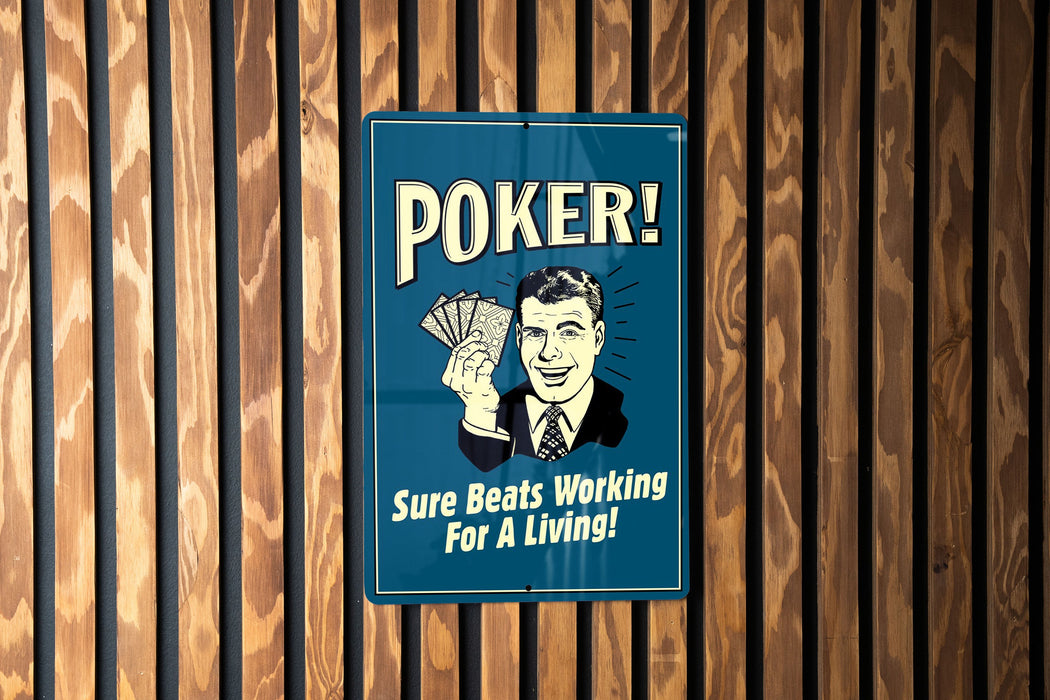 Funny Gambling Sign - Metal Sign for Poker Players - Unique Gift