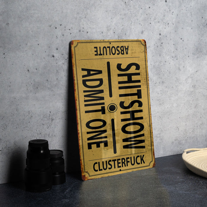 Shitshow - Admit One, Wall Art, Funny Gift, Theater Wall Art, Funny Wall Art, Gift