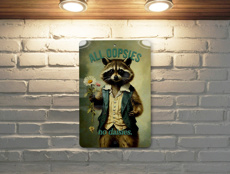 All Oopsies No Daisies Metal Sign - Cute Raccoon Decor, Animal Wall Art, Home Decoration, Quirky Gift, Funny Sign
