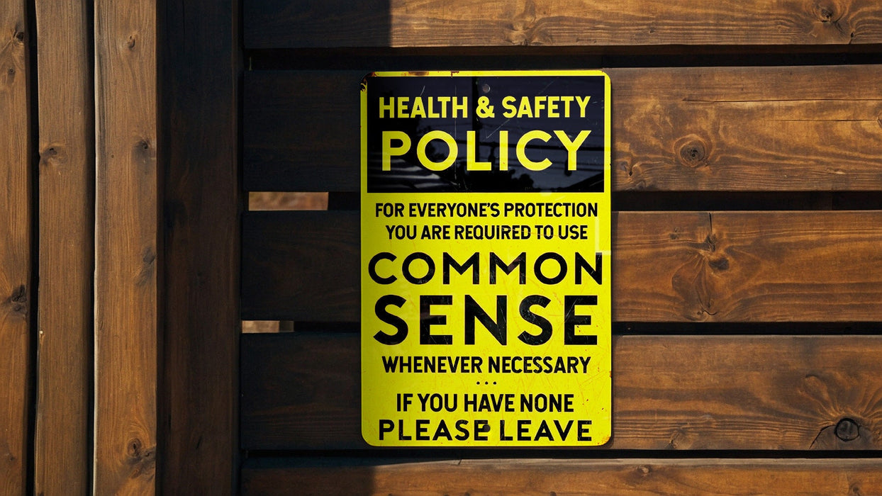 Health and Safety Policy Use Common Sense Metal Sign - Office Decor, Workplace Humor, Safety Sign, Common Sense Reminder, Funny Gift