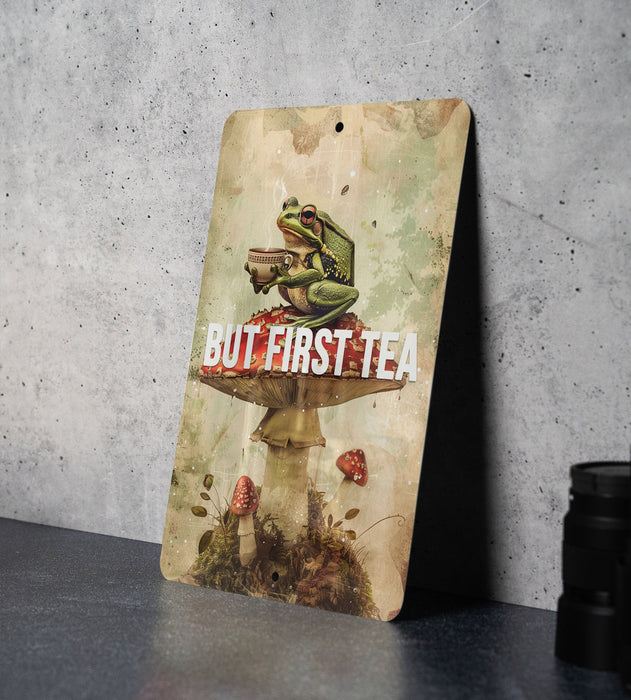 But First Tea Metal Poster - Tea Lover, Morning Ritual, Kitchen Art, Cozy Decor, Relaxation