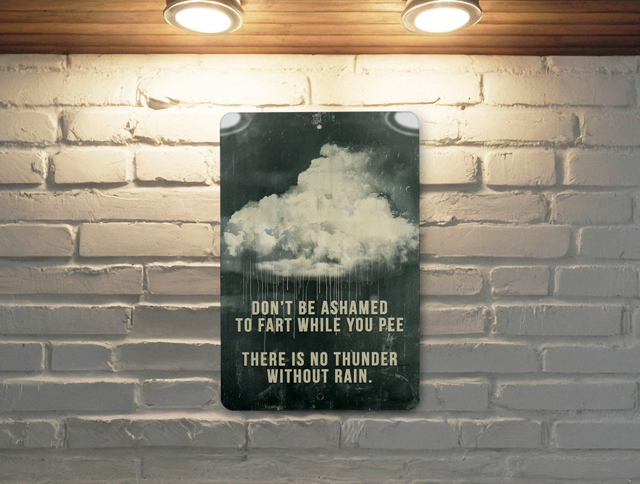 Fart and Pee Wisdom Metal Poster - Bathroom Humor, Relatable Quote, Laugh Out Loud, Restroom Decor, Light-Hearted