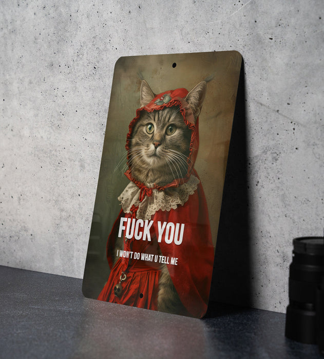Fuck You I Won't Do What U Tell Me Metal Poster - Defiance Theme, Rebel Art, Statement Decor, Personal Freedom, Wall Sign