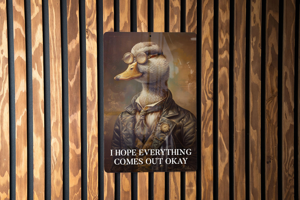 Everything Comes Out Okay Metal Poster - Positive Vibes, Encouraging Art, Hopeful Quote, Bathroom Humor, Light Hearted