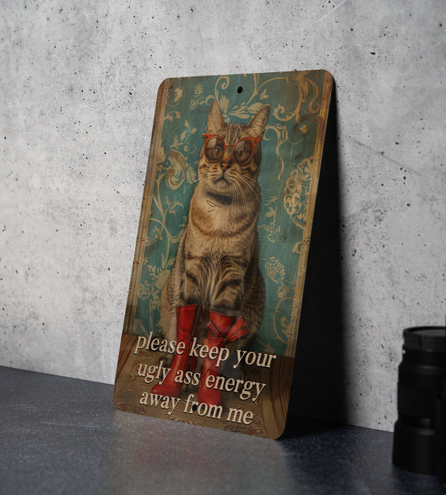 Ugly Ass Energy Metal Poster - Positive Vibes Only, Energy Shield, Humor Quote, Personal Space, Wall Decor