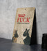 Everloving Fuck Metal Poster - Social Bewilderment, Edgy Question, Collective Frustration, Bold Statement, Reflective Decor