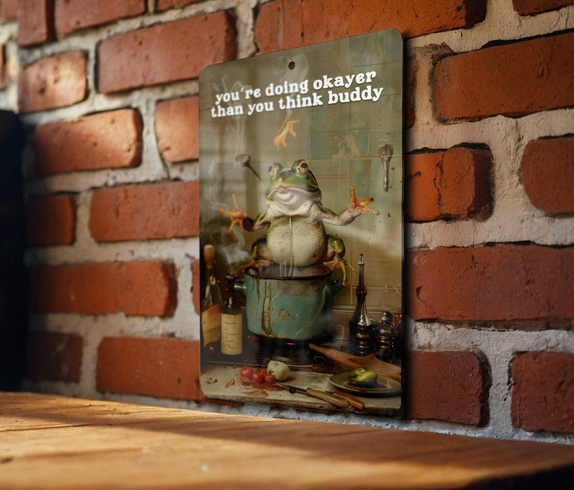 Doing Okayer Buddy Metal Poster - Reassurance Quote, Friendly Support, Encouraging Art, Comforting Message, Positive Vibes