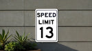 Speed Limit 13 MPH Sign - Custom Speed Control Aluminum Sign