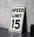 Speed Limit 15 MPH Sign - Residential and School Zone Aluminum Sign